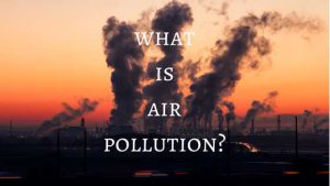 what-is-air-pollution